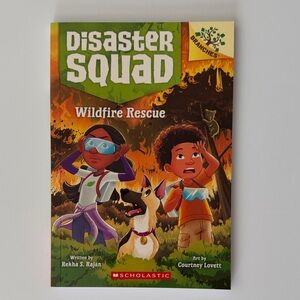 Scholastic Disaster Squad: Wildfire Rescue